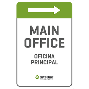 24in X 36in SiteOne 'Main Office' Sign